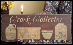 Londonberry Primitives: A New Creation ~ Crock Collector Sign